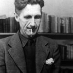 Why We’ll Always Be Talking about George Orwell